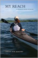 My Reach: A Hudson River Memoir
