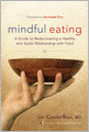 Mindful Eating: A Guide to Rediscovering a Healthy and Joyful Relationship with Food