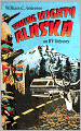 Taming Mighty Alaska: an RV Odyssey