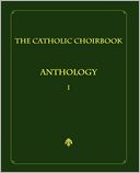 The Catholic Choirbook Anthology