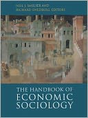 The Handbook of Economic Sociology, Second Edition
