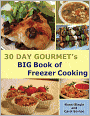 30 Day Gourmet's Big Book of Freezer Cooking
