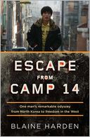 Escape from Camp 14 by Blaine Harden: Book Cover