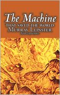 The Machine That Saved The World