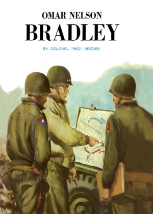 Omar Nelson Bradley, the Soldiers' General