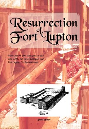 Resurrection Of Fort Lupton