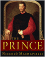 The Prince (Machiavelli Classic)