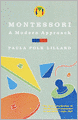 Montessori: A Modern Approach