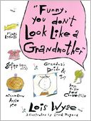download Funny, You Don't Look Like a Grandmother book