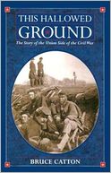This Hallowed Ground: A History of the Civil War