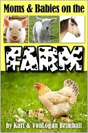 Moms and Babies on the Farm