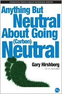 Anything But Neutral About Going (Carbon) Neutral