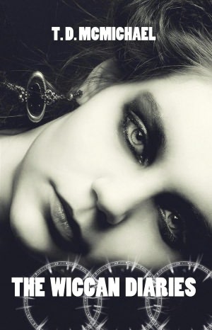 The Wiccan Diaries (Volume 1)