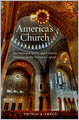 America's Church: The National Shrine and Catholic Presence in the Nation's Capital