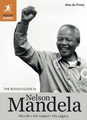 The Rough Guide to Nelson Mandela