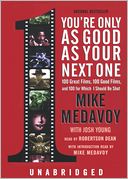 You're Only As Good As Your Next One