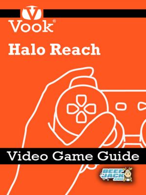 Halo Reach: Video Game Guide