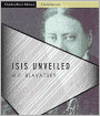 Isis Unveiled: All Volumes (Illustrated)