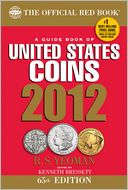 The Official Red Book: A Guidebook of United States Coins 2012