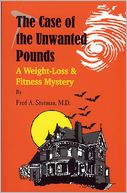 The Case of the Unwanted Pounds: A Weight-Loss & Fitness Mystery