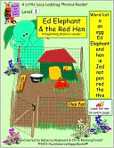 Ed Elephant & the Red Hen-Level 1 Phonics Reader