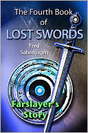The Fourth Book Of Lost Swords : Farslayer's Story