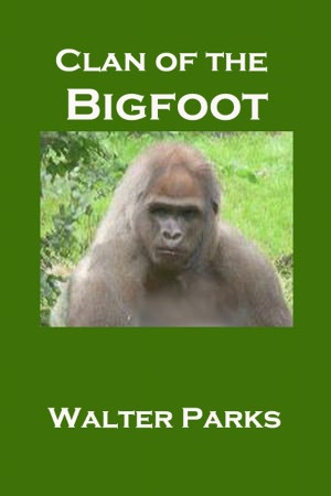 Clan of the Bigfoot