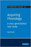 Acquiring Phonology: A Cross-Generational Case-Study