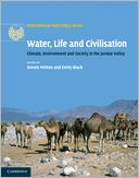 Water, Life and Civilisation: Climate, Environment and Society in the Jordan Valley