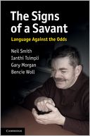 The Signs of a Savant: Language Against the Odds