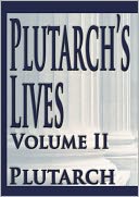 Plutarch's Lives Volume II