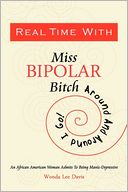 Real Time With Miss Bipolar Bitch