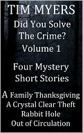 Did You Solve the Crime Mystery Short Stories Volume 1