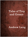 Tales of Troy and Greece