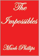 The Impossibles