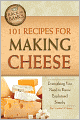 The Complete Guide to Making Cheese, Butter, and Yogurt at Home: Everything You Need to Know Explained Simply (Back to Basics Cooking)