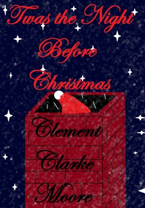 'Twas the Night Before Christmas