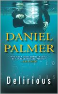 Delirious by Daniel Palmer: Book Cover