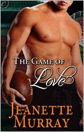 The Game of Love by Jeanette Murray: NOOK Book Cover