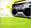 Pure... 80s Dance Party