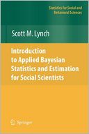 Introduction to Applied Bayesian Statistics and Estimation for Social Scientists