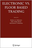 Electronic vs. Floor Based Trading