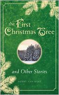 The First Christmas Tree and Other Stories