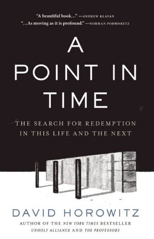 A Point in Time: The Search for Redemption in This Life and the Next