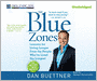 The Blue Zones: Lessons for Living Longer From the People Who've Lived the Longest