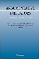 Argumentative Indicators in Discourse: A Pragma-Dialectical Study