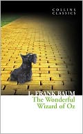 Collins Classics - The Wonderful Wizard of Oz