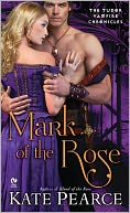 Mark of the Rose: The Tudor Vampire Chronicles