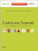 Cartilage Surgery: An Operative Manual, with Expert Consult