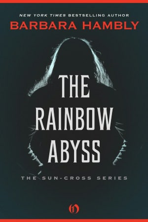 The Rainbow Abyss: The Sun-Cross Series (Book One)